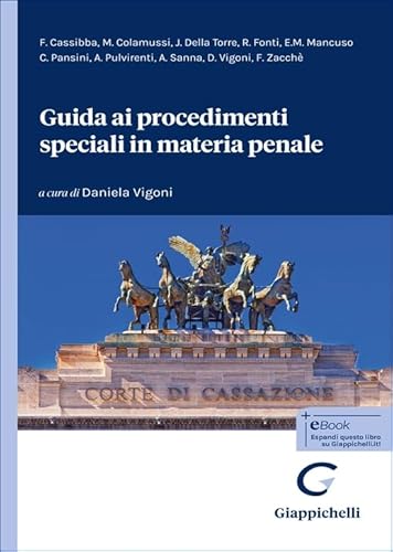 Guida ai procedimenti speciali in materia penale Guida ai procedimenti speciali in materia penale von Giappichelli