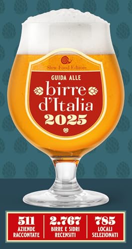 Guida alle birre d'Italia 2025. 511 aziende raccontate. 2767 birre e sidri recensiti. 785 locali selezionati Guida alle birre d'Italia 2025. 511 aziende raccontate. 2767 birre e sidri recensiti. 785 locali selezionati