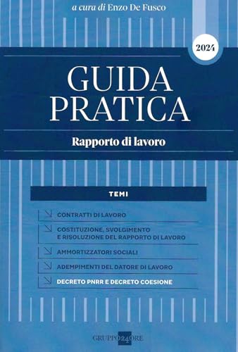Guida pratica. Rapporto di lavoro Guida pratica. Rapporto di lavoro von Il Sole 24 Ore