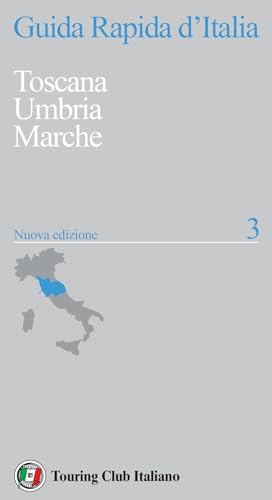 Guida rapida d'Italia. Nuova ediz.. Toscana, Umbria, Marche (Vol. 3) von Touring
