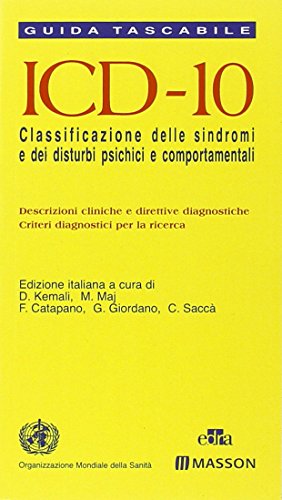 Guida tascabile ICD-10. Classificazioni delle sindromi dei disturbi psichici e comportamentali