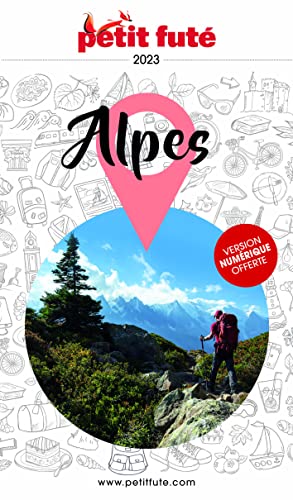 Guide Alpes 2023 Petit Futé von PETIT FUTE