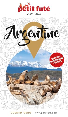 Guide Argentine 2025 Petit Futé von PETIT FUTE