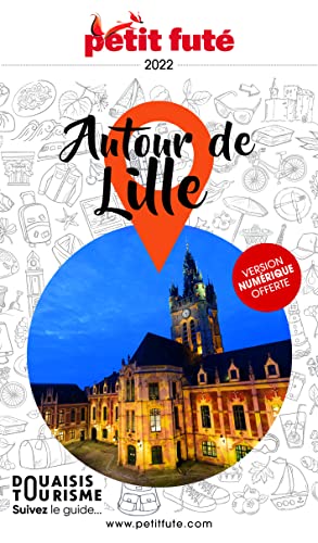 Guide Autour de Lille 2022 Petit Futé