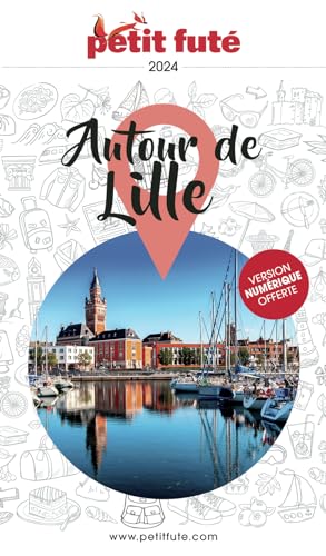 Guide Autour de Lille 2024 Petit Futé von PETIT FUTE