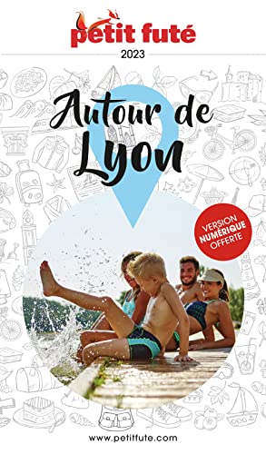 Guide Autour de Lyon 2023 Petit Futé von PETIT FUTE
