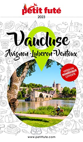 Guide Avignon - Vaucluse 2024 Petit Futé: Luberon - Ventoux von PETIT FUTE