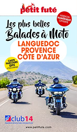 Guide Balades à moto Languedoc - Provence - Côte d'Azur 2022-2023 Petit Futé