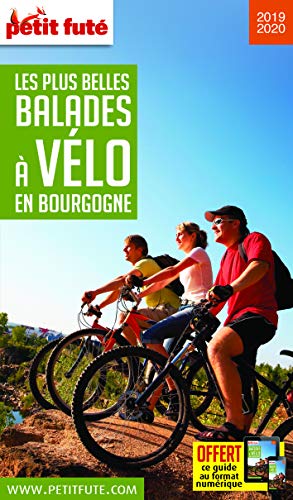 Guide Balades à vélo Bourgogne 2019-2020 Petit Futé