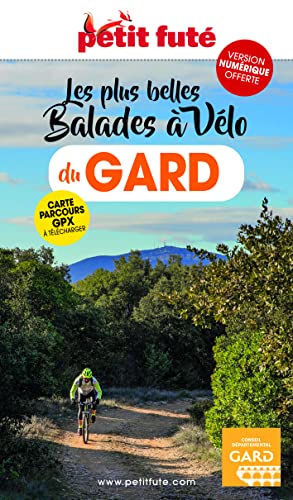 Guide Balades à vélo Gard 2022-2023 Petit Futé von PETIT FUTE