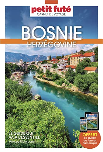 Guide Bosnie-Herzégovine 2023 Carnet Petit Futé von PETIT FUTE