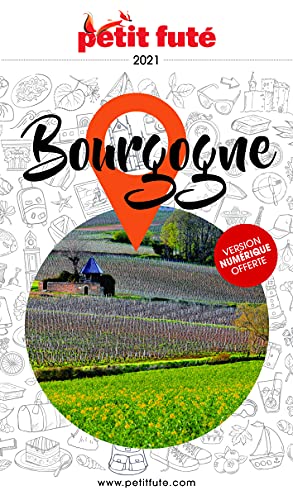 Guide Bourgogne 2021 Petit Futé Guide Bourgogne 2021 Petit Futé von PETIT FUTE