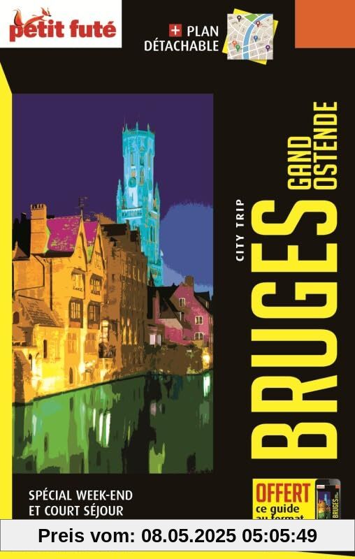 Guide Bruges - Gand - Ostende 2024 City trip Petit Futé