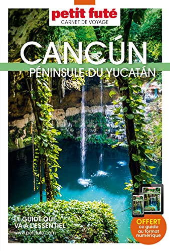 Guide Cancun-Yucatan 2023 Carnet Petit Futé