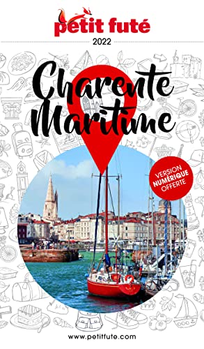Guide Charente-Maritime 2022 Petit Futé von PETIT FUTE