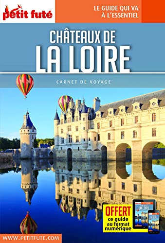 Guide Châteaux de la Loire 2023 Carnet Petit Futé von PETIT FUTE