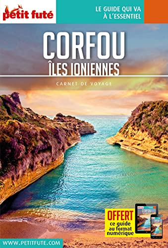 Guide Corfou 2023 Carnet Petit Futé: Iles Ioniennes