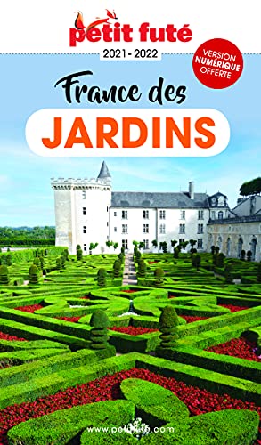 Guide France des jardins 2021 Petit Futé