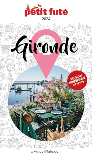 Guide Gironde 2024 Petit Futé von PETIT FUTE