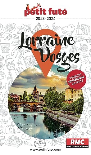 Guide Lorraine - Vosges 2024 Petit Futé von PETIT FUTE