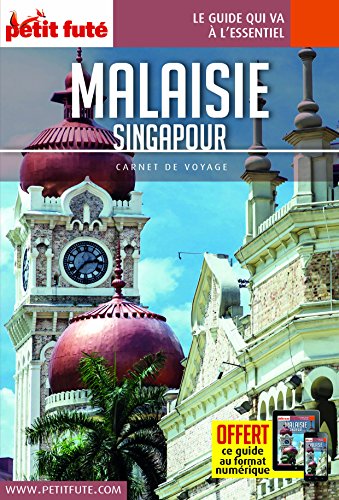 Guide Malaisie - Singapour 2018 Carnet Petit Futé von PETIT FUTE