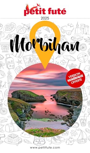 Guide Morbihan 2025 Petit Futé von PETIT FUTE