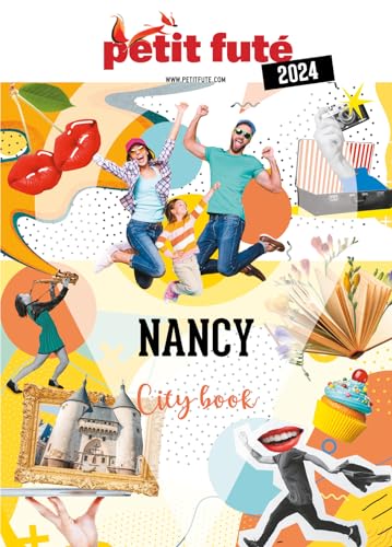 Guide Nancy 2024 Petit Futé von PETIT FUTE