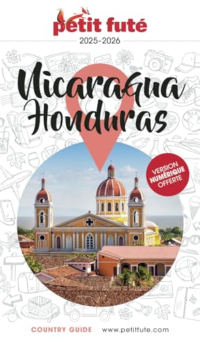 Guide Nicaragua - Honduras 2025/2026 Petit Futé von PETIT FUTE