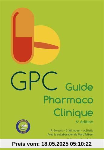 Guide Pharmaco Clinique: 6è édition