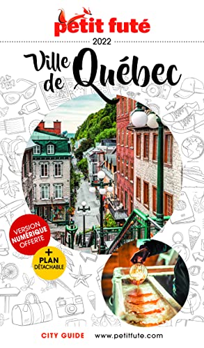 Guide Québec Ville 2022-2023 Petit Futé