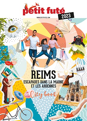 Guide Reims 2023 Petit Futé: Escapades dans la Marne et les Ardennes Guide Reims 2023 Petit Futé: Escapades dans la Marne et les Ardennes von PETIT FUTE