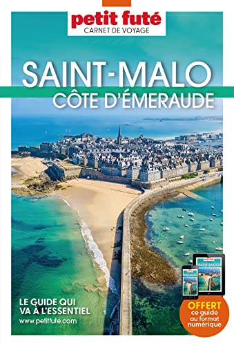 Guide Saint-Malo - Cote d'Emeraude 2023 Carnet Petit Futé