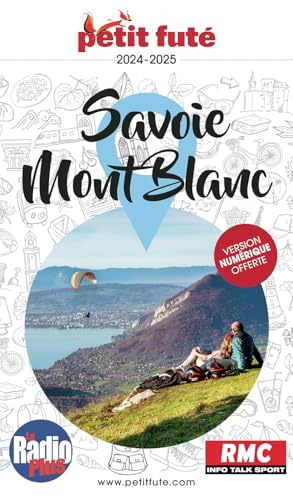 Guide Savoie - Mont-Blanc 2024 Petit Futé von PETIT FUTE