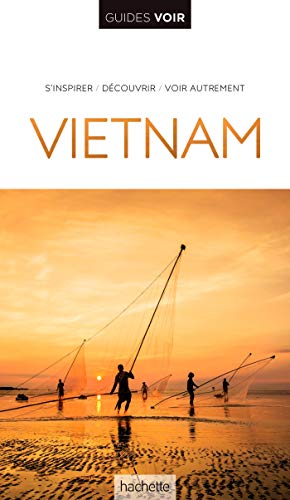 Guide Voir Vietnam et Angkor von Hachette Tourisme