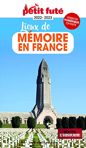 Guide des Lieux de mémoire en France 2022 Petit Futé