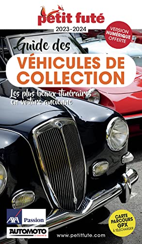 Guide des Véhicules de collection 2023 Petit Futé