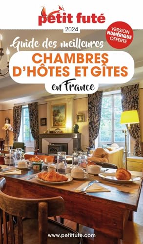 Guide des meilleures chambres d'hotes 2024 Petit Futé von PETIT FUTE