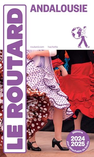Guide du Routard Andalousie 2024/25 von HACHETTE TOURI