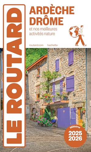 Guide du Routard Ardèche, Drôme 2025/26: et nos meilleurs activités nature von HACHETTE TOURI