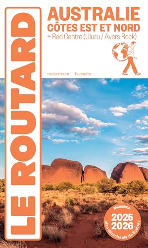 Guide du Routard Australie, Côtes Est et Nord + Red Centre 2025/26 von HACHETTE TOURI