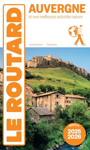 Guide du Routard Auvergne 2025/26: et nos meilleures activités nature von HACHETTE TOURI