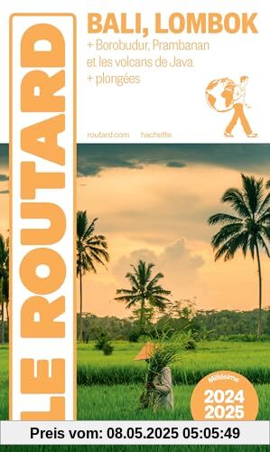 Guide du Routard Bali Lombok 2024/25: Borobudur, Prambanan et les volcans de Java + Plongées