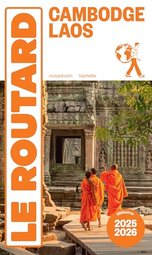 Guide du Routard Cambodge, Laos 2025/26 von HACHETTE TOURI
