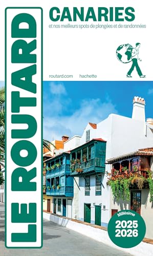 Guide du Routard Canaries 2025/26: et nos meilleurs spots de plongées et de randonnées