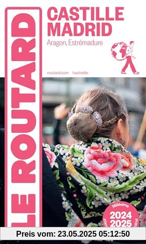 Guide du Routard Castille, Madrid 2024/25: Aragon, Estrémadure
