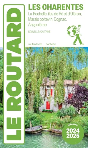 Guide du Routard Charentes 2024/25: La Rochelle, Iles de Ré et d'Oléron, Marais poitevin, Cognac, Angoulême Guide du Routard Charentes 2024/25: La Rochelle, Iles de Ré et d'Oléron, Marais poitevin, Cognac, Angoulême