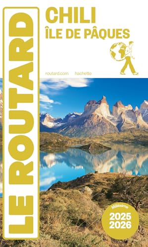 Guide du Routard Chili et île de Pâques 2025/26 Guide du Routard Chili et île de Pâques 2025/26 von HACHETTE TOURI
