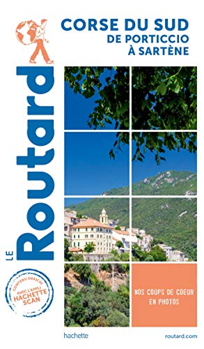 Guide du Routard Corse du Sud: de Porticcio à Sartène von HACHETTE TOURI