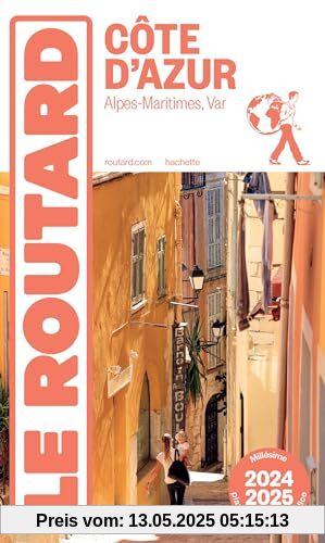 Guide du Routard Côte d'Azur 2024/25: Alpes-Maritimes, Var