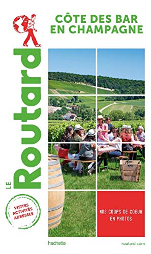 Guide du Routard Côte des Bar en Champagne von HACHETTE TOURI